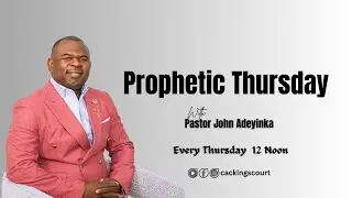 PROPHETIC THURSDAY