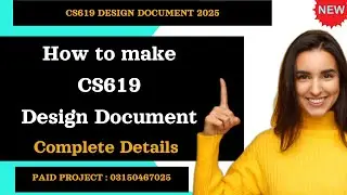 how to make design document cs619 | Complete Details | #cs619