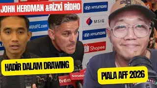 John Herdman, Rizki Ridho hadir dalam Drawing Piala AFF 2026,Timnas akan hadapi Vietnam, Singapura..