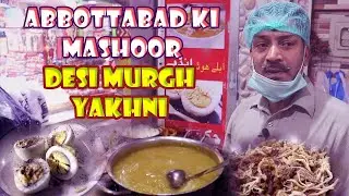 Authentic Desi Kukar Yakhni: Exploring Abbottabad's Best Street Food | Food Walk PK