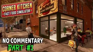 I OPENED MY OWN FAST FOOD RESTAURANT/Corner Kitchen Fast Food Simulator 😀