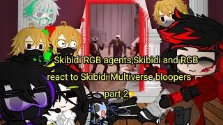Skibidi RGB agents, Skibidi and RGB react to Skibidi Multiverse bloopers part 2 #skibidimultiverse