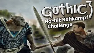 Kann man Gothic 3 nur im Nahkampf ohne Schaden durchspielen? (Nahkampf No-Hit Challenge)
