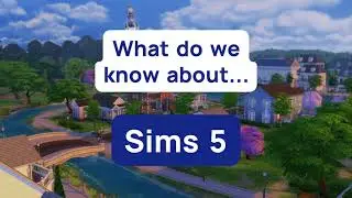 Here's everything we know about The Sims 5!
