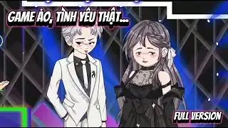 Full Version &brvbar; Game Ảo, T&igrave;nh Y&ecirc;u Thật... &brvbar; Ch&iacute;nh Review