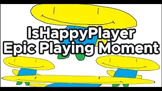 IsHappyPlayer Epic Playing Moment - NPCs Are Becoming Smart