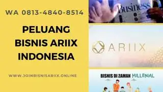 ARIIX SI BOLGA (WA) 0813-4840-8514 | INFO CARA DAFTAR DAN JOJN BISNIS ARIIX SI BOLGA