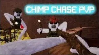 My Chimp chase pvp experience