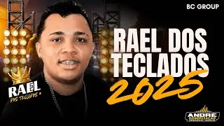 🔶 RAEL DOS TECLADOS 2025 - FORR&Oacute; POR CIMA DA EMPUCA 🔶