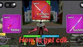 *Full Guide* how to get cursed dual katana cdk #blox fruit #roblox