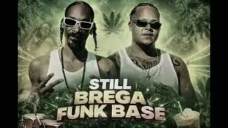 STILL DRE BREGA FUNK BASE - BLEX NO BEAT