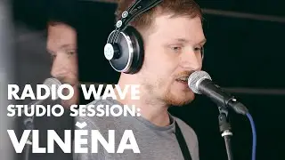 Vlněna: Radio Wave Studio Session