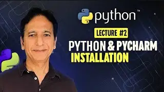 Python - Lecture 02 Python and Pycharm installaion