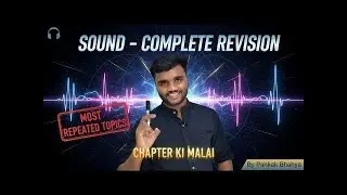 SOUND – Chapter Ki Malai 🔊 | Class 9 Complete Revision | Most Repeated Topics | By Pankaj Bhaiya