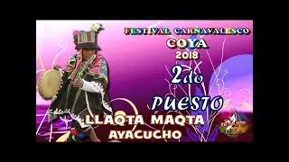 LLAQTA MAQTA de Ayacucho COYA 2018 SEGUNDO PUESTO