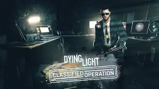 Dying Light: Classified Operation Bundle (Weapon Showcase).