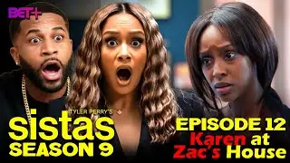 Tyler Perry's Sistas Season 9 Episode 12 Karen at Zac's House & Gary&rsquo;s Return? || Animenga