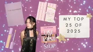 My top 25 of 2025 | ˚ ༘♡ ⋆｡˚ ꕥ