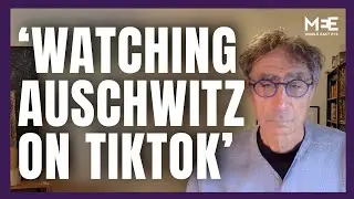 Gabor Mate ‘It’s like we’re watching Auschwitz on TikTok’