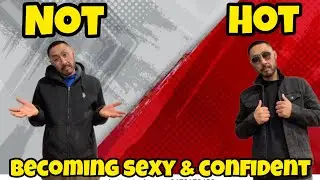 Transforming my Ugly-Self to a Sexy Man! How to Dress Hot and be Confident for NEW YEARS?