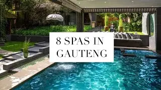 8 Spas in Gauteng | South African Youtuber