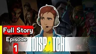 DISPATCH Episode 1 | A Simple Mission That Turned Into Chaos