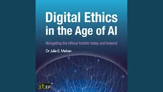 Chapter 12: Ai Regulation and Policy - 2024 and Beyond.7 - Digital Ethics in the Age of Ai