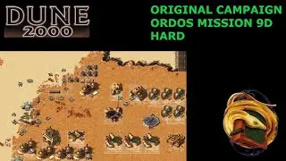 Оригинальная кампания Dune 2000: Миссия 9D на Ордосе (сложный уровень)