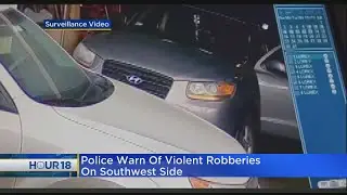 Police Warn Of Violent Robberies On Southwest Side