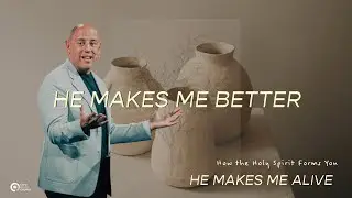 He Makes Me Alive | He Makes Me Better | Pastor Matt Whitlock | Capo Beach Church