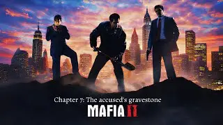 Mafia II: Chapter 7: the accused's gravestone
