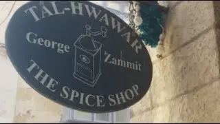 MEMORIES OF MALTA ~ 131 YEAR OLD SPICE SHOP, THE GEORGE ZAMMIT SPICE SHOP (TAL-HWAWAR). VALLETTA