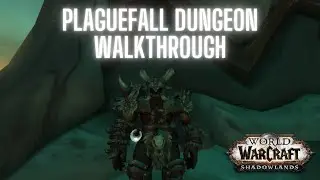 Plaguefall Dungeon Walkthrough | World of Warcraft Shadowlands