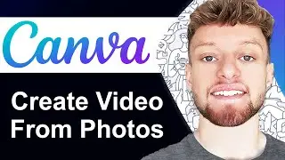 How To Create a Video From Photos on Canva (Step By Step)
