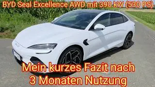 Mein Fazit nach 3 Monaten mit dem BYD Seal Excellence AWD mit 390 kW (530 PS)