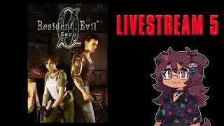 Resident Evil 0 final boss and checking out Leech Hunter mode (Livestream) READ DESCRIPTION!!!