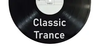 Classic Trance - Warm up set [133 BPM]