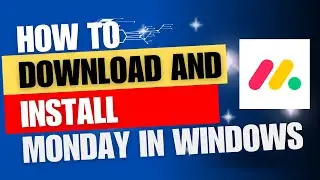 How to download and install monday on windows PC | Monday.com.