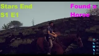 Found a Horse and it is Fast!!  Let's Play Stars End S1 E1
