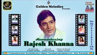 GOLDEN MELODIES PRESENTS - REMEMBERING RAJESH KHANNA(PART -1)(21.12.2025)