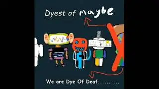 Closing Time - Dye Of Deaf OST
