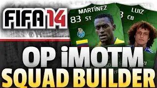 FIFA 14 - OP 1 Million Coins Squad Builder ft. iMOTM David Luiz & Martinez! (Xbox One)