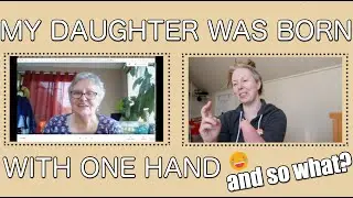 MY DAUGHTER WAS BORN WITH ONE HAND... and so what? // Congenital Amputee Story