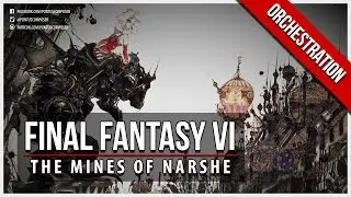 Final Fantasy VI - The Mines of Narshe - Orchestral