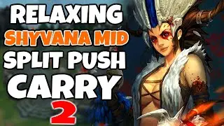 Relaxing Shyvana Mid split push carry 2 (With Pro C9 Zven) | Pekin Woof