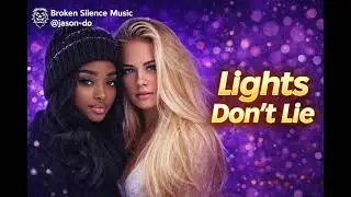 “Lights Don’t Lie”