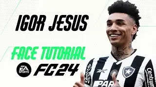EA FC 24 - IGOR JESUS FACE TUTORIAL + STATS [BOTAFOGO].
