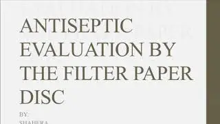 Antiseptic evaluation by the filter paper disc