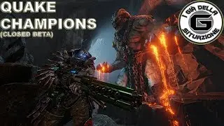 GLI FPS ARENA NON SONO PER ME - QUAKE CHAMPIONS (closed beta)