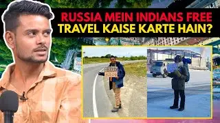 Russia Mein Indians Free Travel Kaise Karte Hain? || Best Of Real Talk